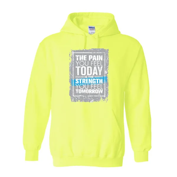 Hoodies Pain Today Strength Tomorrow